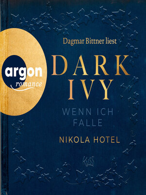 cover image of Dark Ivy--Wenn ich falle--Dark-Academia-Duett, Band 1 (Ungekürzte Lesung)